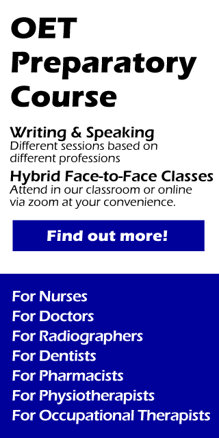 OET Preparatory Course. For Nurses. For Doctors. For Dentists. For Radiographers. For Pharmacists. For Physiotherapists. For Occupational Therapists. Writing & Speaking: Different sessions based  on different professions. Hybrid Face-to-Face Classes: Attend in our classroom or online  via zoom at your convenience. Find out more!